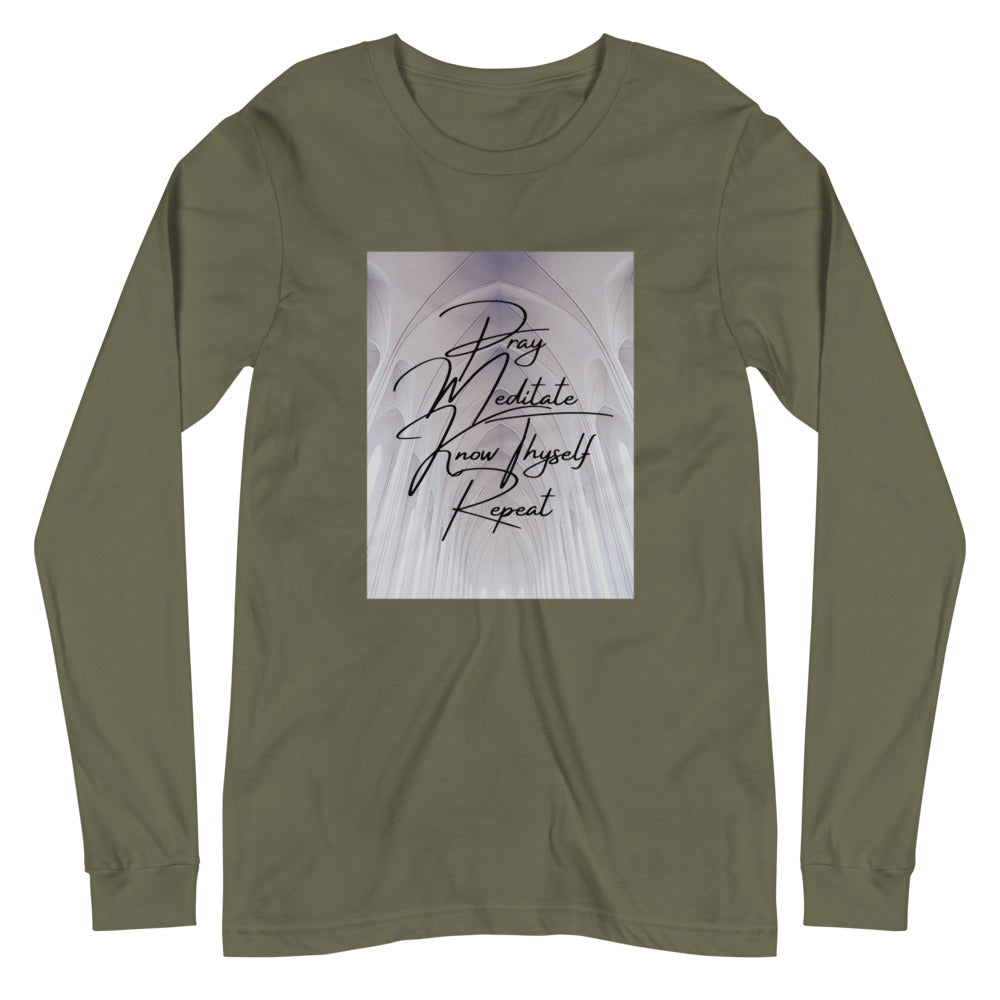 Pray, Meditate, Know Thyself, Repeat LS Tee